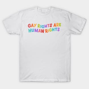 LGBT Pride Protest | Gay rights are human rights T-Shirt